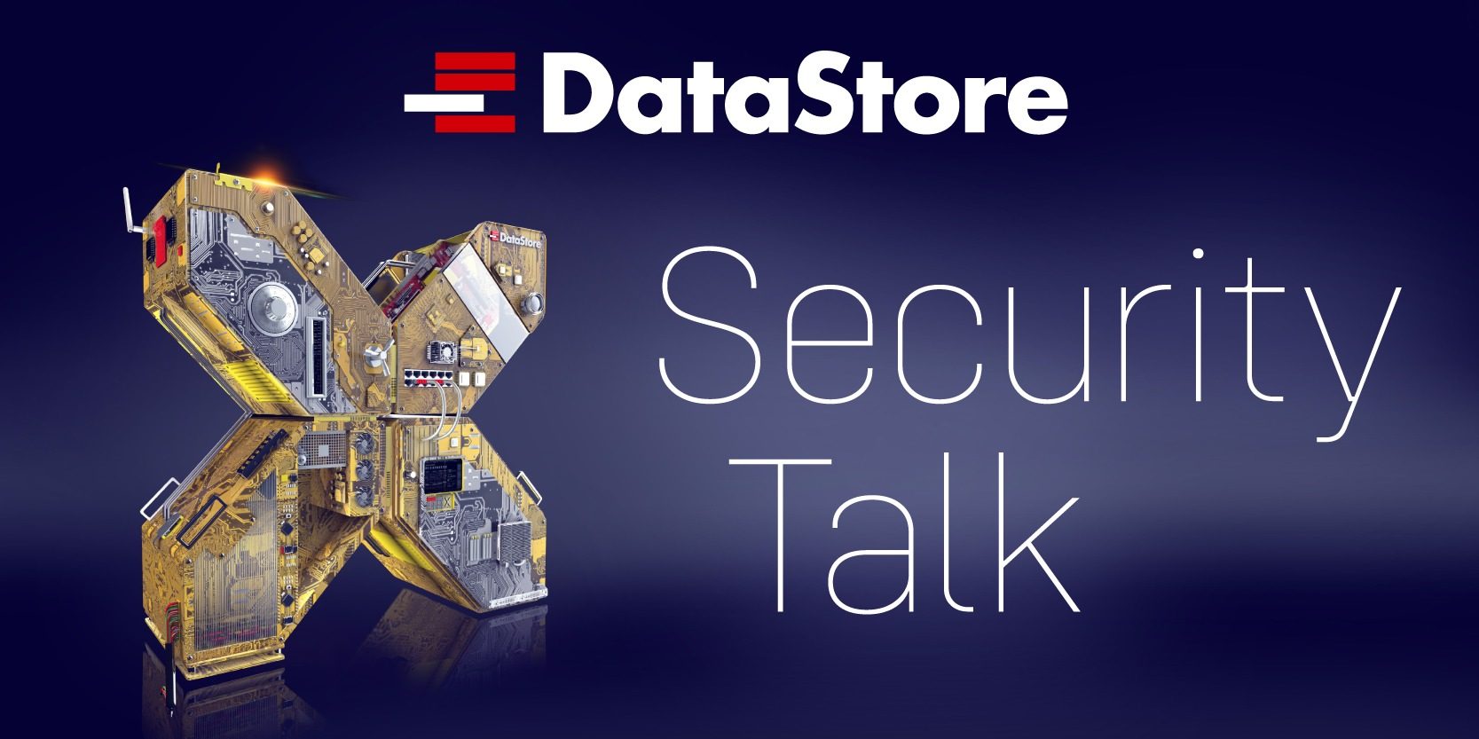 DataStore Security Talk